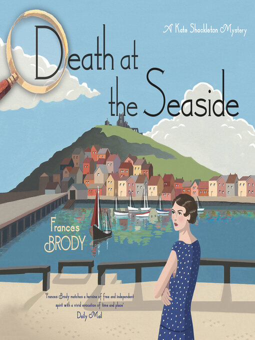 Title details for Death at the Seaside by Frances Brody - Available